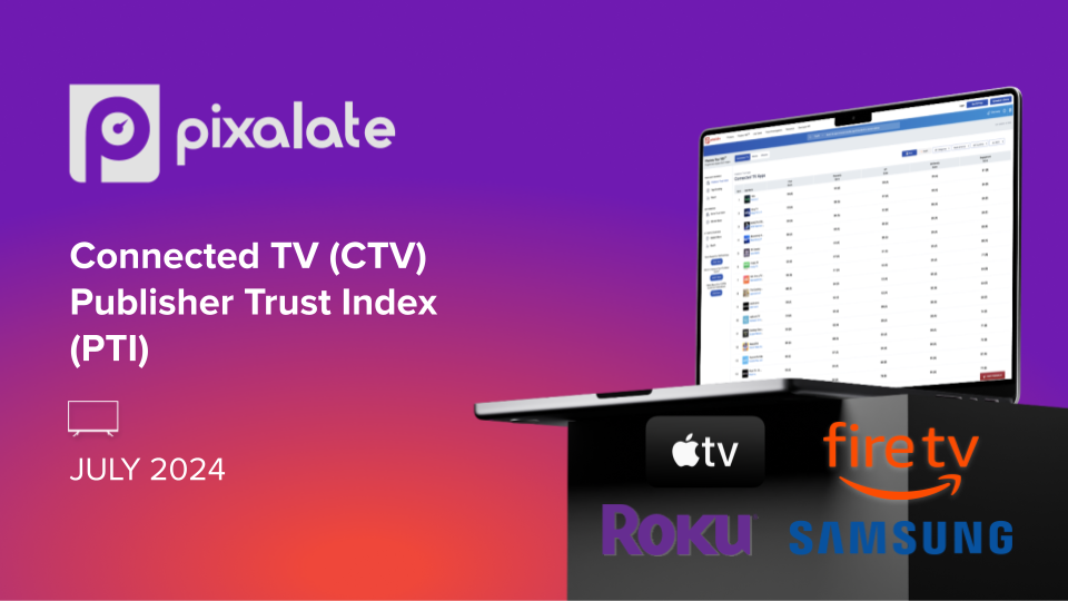 July 2024 CTV Publisher Trust Index (PTI) - blog cover