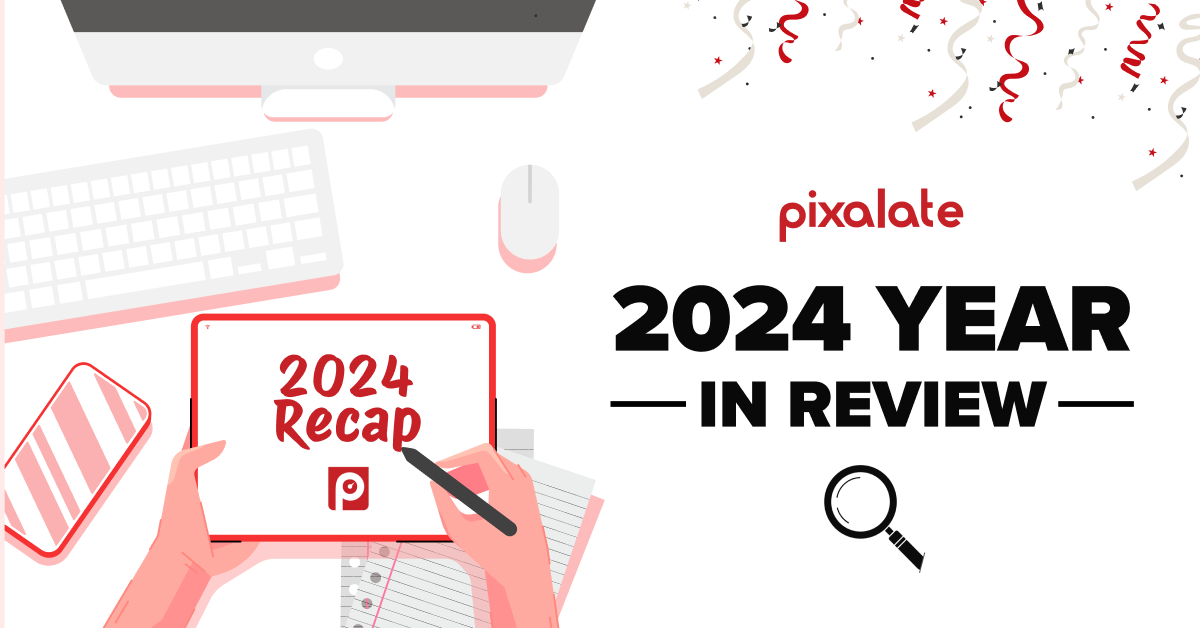 Pixalate 2024 Year in Review_V2