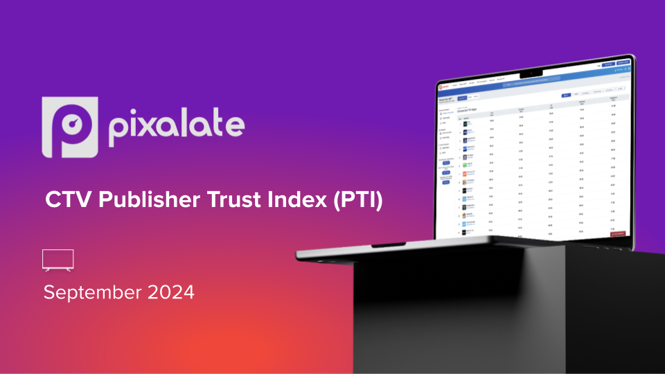 September 2024 CTV Publisher Trust Index (PTI) - blog cover