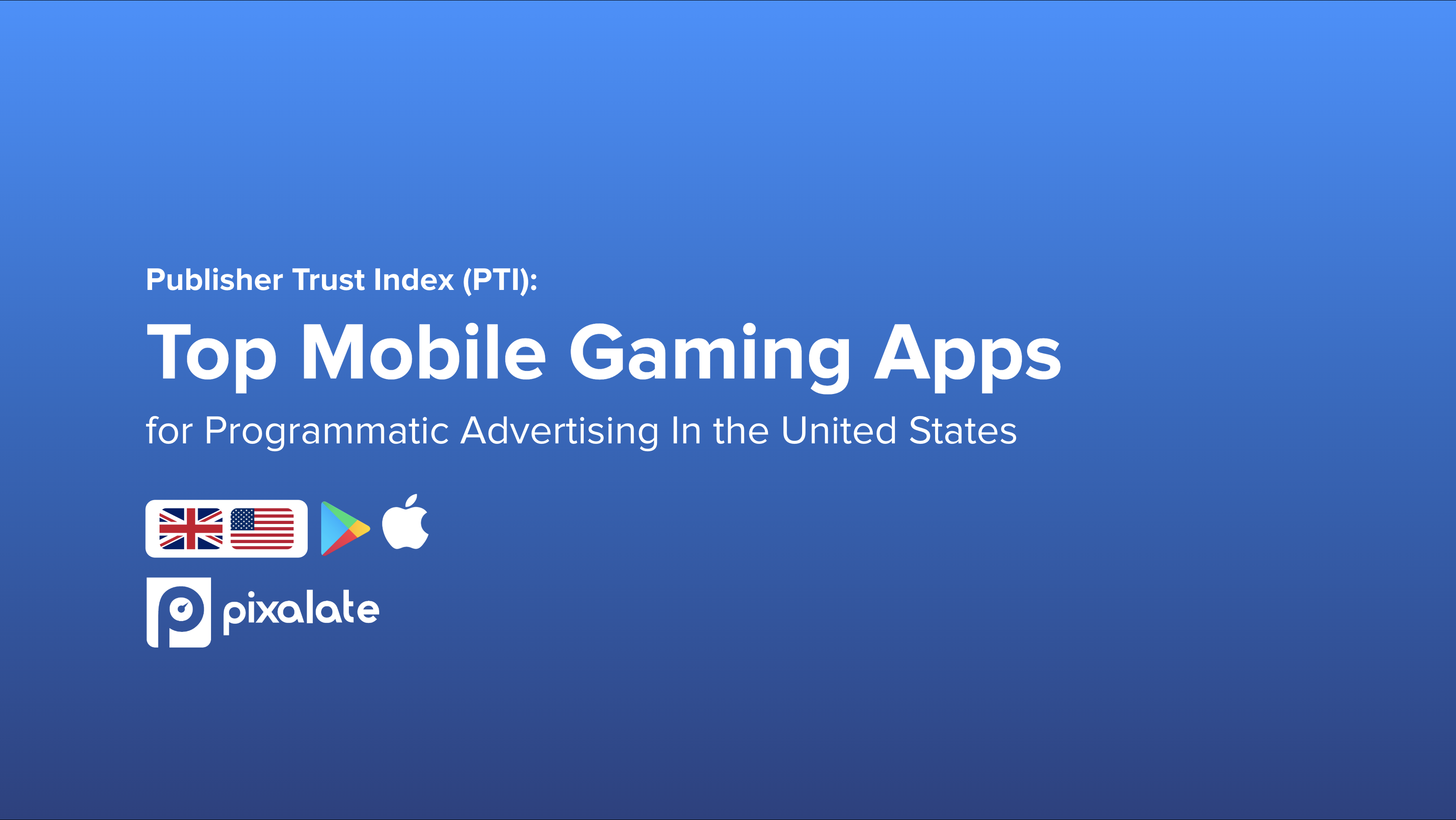 Top Mobile Gaming Apps - PTI - USA & UK